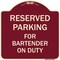 Signmission Designer Series For Bartender on Duty, Burgundy Heavy-Gauge Aluminum Sign, 18" x 18", BU-1818-23949 A-DES-BU-1818-23949 - alternate 1